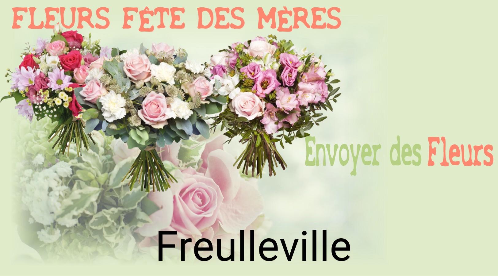 Bouquet de Fête des Mères livré à Freulleville